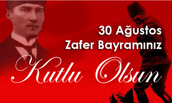 30 Ağustos Zafer Bayramınız Kutlu Olsun