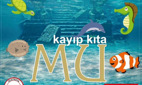 Çukurova'da ''Kayıp Kıta Mu'' sahnelenecek