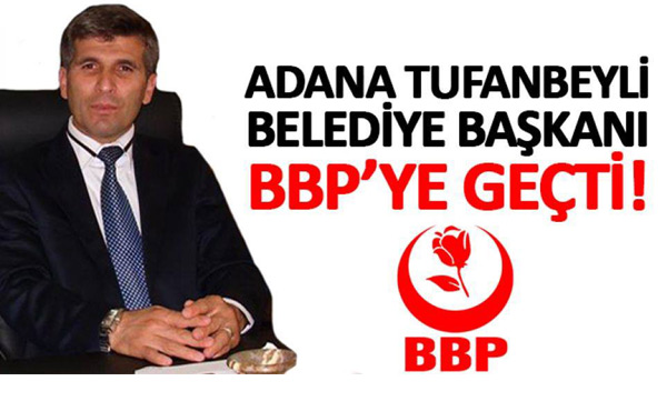Belediye Başkanı Balı AK Partiden istifa etti, BBP'ye katıldı