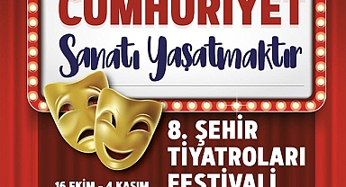 8. Şehir Tiyatroları Festivali başlıyor