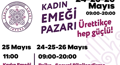 Kadın Emeği Pazarı ziyaretçilerine kapılarını açıyor
