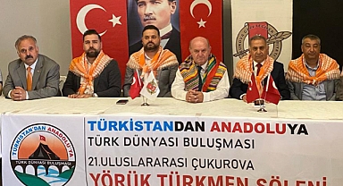 Yörük Türkmen Kültürünün Kalbi; Adana’da atacak!.