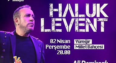 Haluk Levent 2 Nisan’da Yüreğir’de